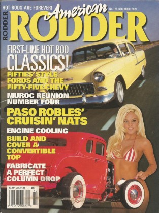 AMERICAN RODDER 1999 DEC - COLUMN DROP, FITTING ROADSTER TOPS, RETURN TO MUROC